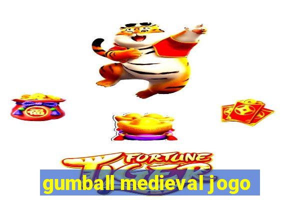 gumball medieval jogo